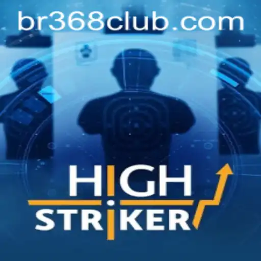 HighStriker: The Ultimate Br368 Gaming Experience